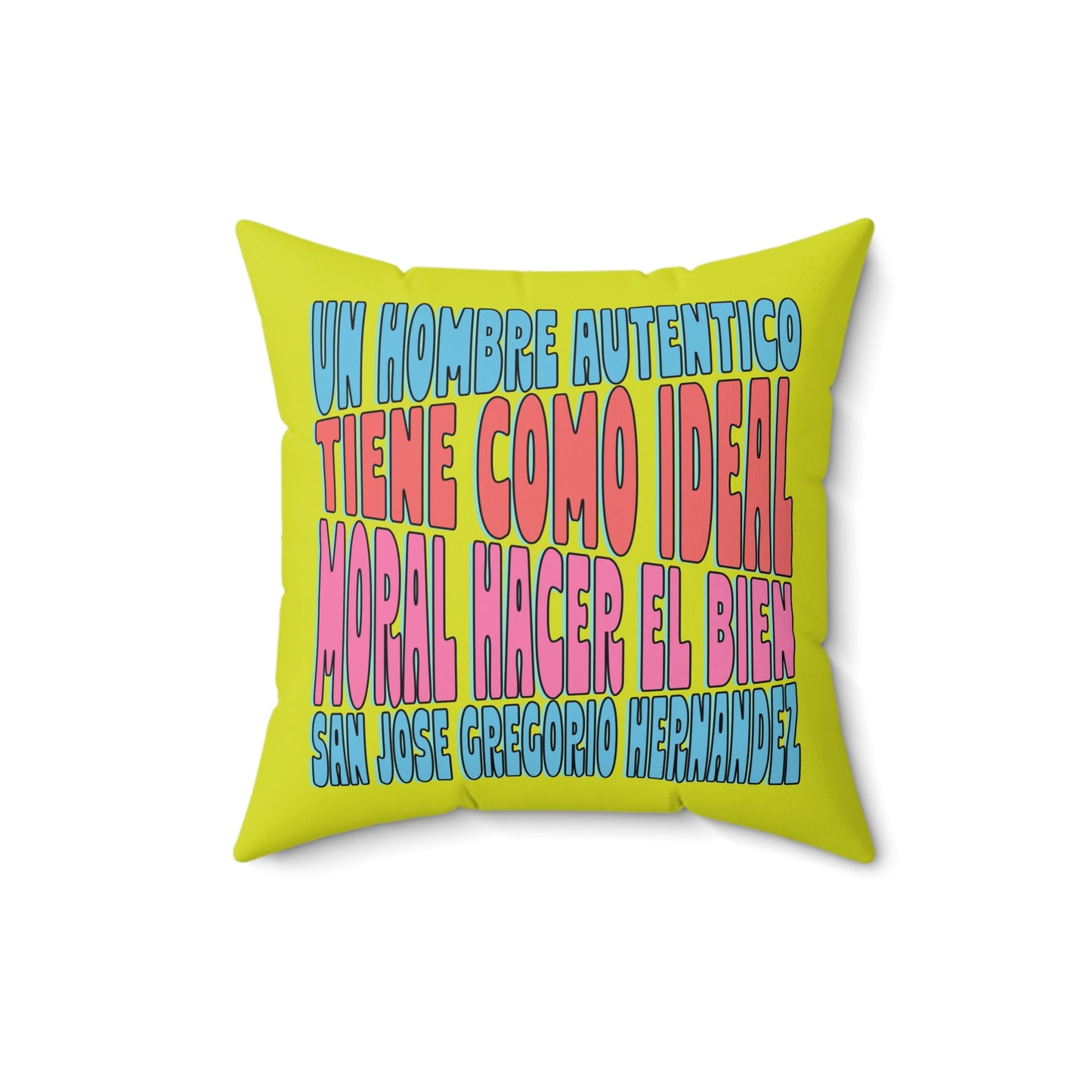 Faux Suede Square Pillow José Gregorio Hernández Poster - Winner in United Design Messages to Humanity