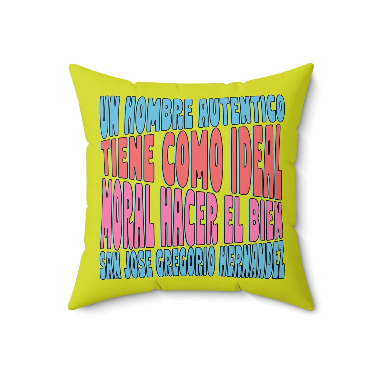 Faux Suede Square Pillow José Gregorio Hernández Poster - Winner in United Design Messages to Humanity